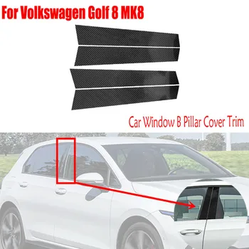За Volkswagen Golf 8 VW Mk8 2020 2021 Външни Детайли От Настоящето Въглеродни Влакна, Кола Прозорец, Тампон върху Скарата B, Апликация
