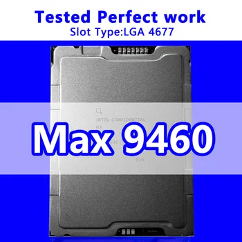 Процесор Xeon CPU Max 9460 Процесор 40C/80T Кеш 97,5 М, 2,20 Ghz SRMJD FCLGA4677 за сървърна платка с чипсет C741