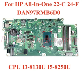 За HP All In One 22-C 24-F дънна платка на лаптоп DAN97RMB6D0 с процесор I3-8130U I5-8250U 100% Тествана, работи изцяло